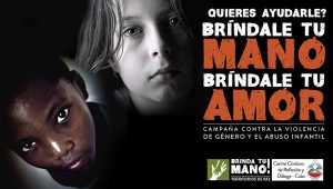 Uno de los Poster de campaña BRINDA TU MANO